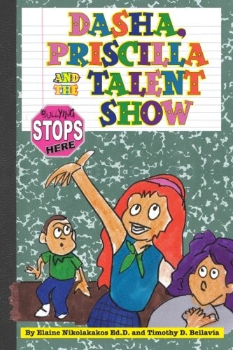 Dasha, Priscilla and the Talent Show Bullying Stops Here!
