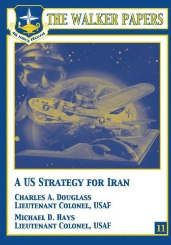 A U. S. Strategy for Iran
