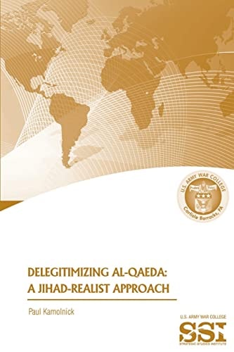 Delegitimizing Al-Qaeda A Jihad-Realist Approach