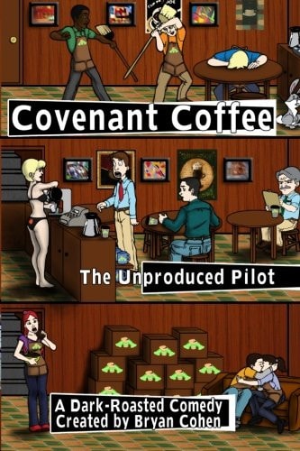 Covenant Coffee The Unproduced Pilot