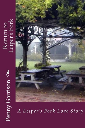 Return to Leiper's Fork A Leiper's Fork Love Story