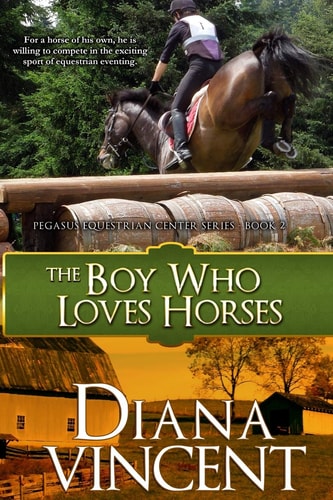 The Boy Who Loves Horses Pegasus Equestrian Center Series
