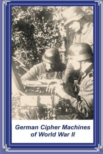 German Cipher Machines of World War II