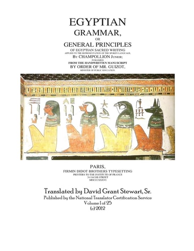 Egyptian Grammar, Or General Principles Of Egyptian Sacred Writing The Foundation of Egyptology