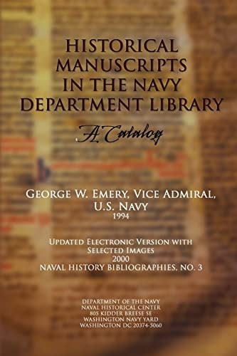 Historical Manuscripts in the Navy Department Library - a Catalog