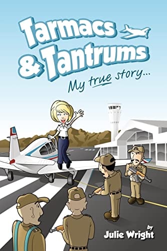 Tarmacs and Tantrums My True Story...