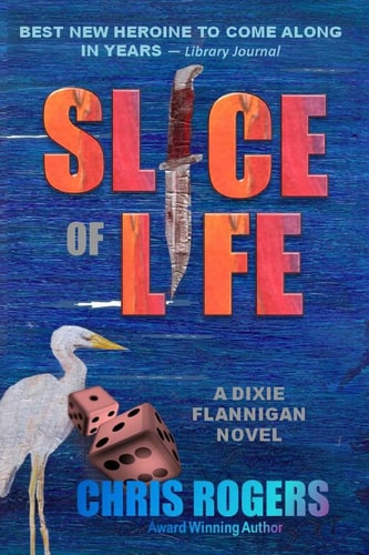 Slice of Life A Suspense Novel