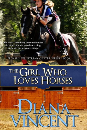 The Girl Who Loves Horses Pegasus Equestrian Center Series