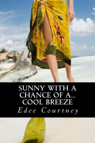 Sunny With a Chance of A...Cool Breeze