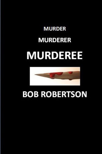 Murder Murderer Murderee