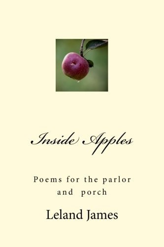 Inside Apples Poems for the Parlor and Porch