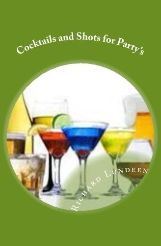 Cocktails and Shots for Party's