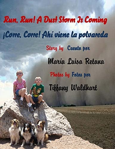 Run, Run! a Dust Storm Is Coming/ Corre, Corre! Ahi Viene la Polvareda