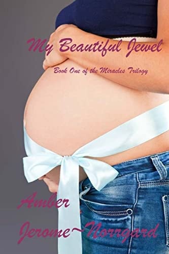 My Beautiful Jewel Book One of the Miracles Trilogy