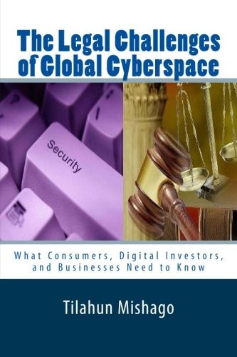 The Legal Challenges of Global Cyberspace Why National Regulations Fail to Protect Digital Assets on Cyberspace