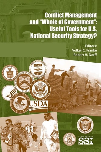 Conflict Management and "Whole of Government" Useful Tools for U.S. National Security Strategy?