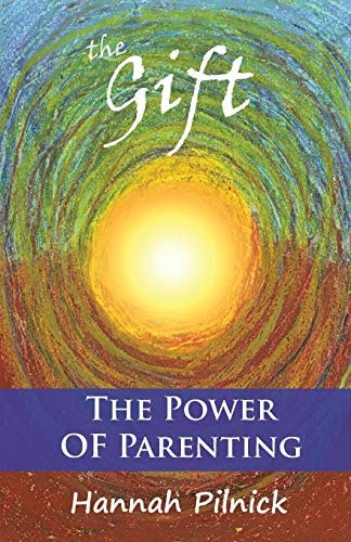 The Gift The Power of Parenting