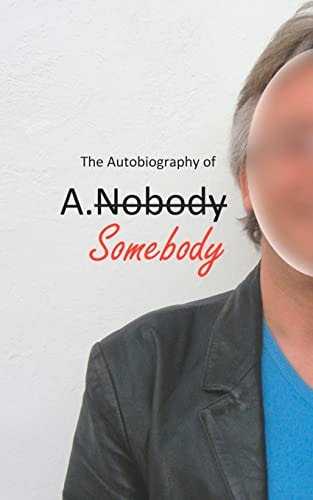 The Autobiography of A. Somebody