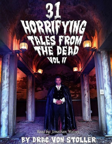 31 Horrifying Tales from the Dead Volume 2