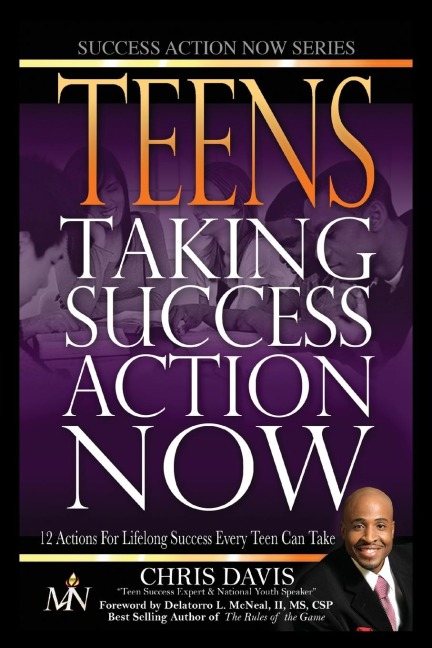 Teens Taking Success Action Now: 12 Actions for Lifelong Success Every Teen Can Take