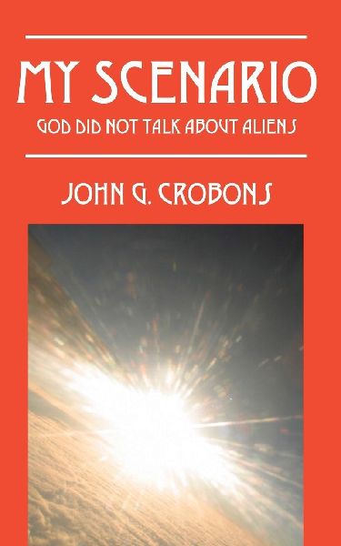 My Scenario: God Did Not Talk about Aliens