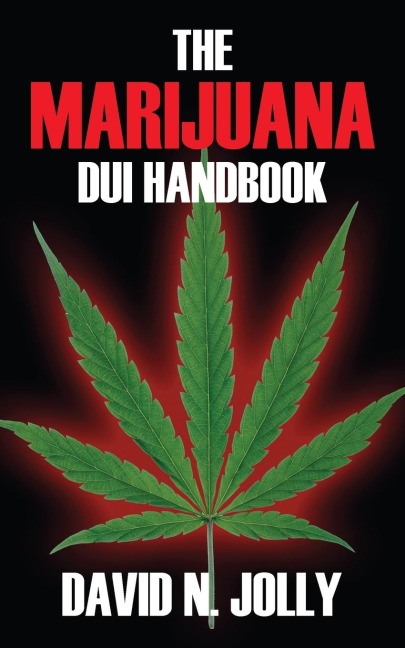 The Marijuana DUI Handbook