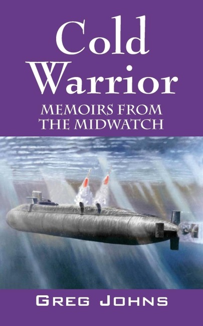Cold Warrior: Memoirs from the Midwatch