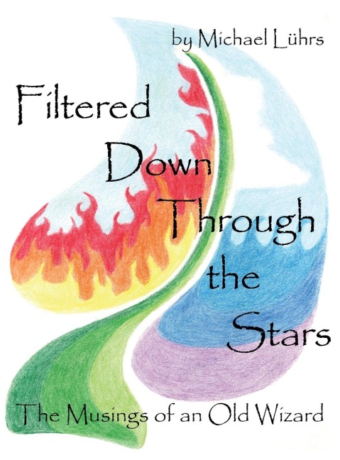 Filtered Down Through the Stars: The Musings of an Old Wizard