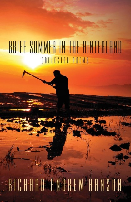 Brief Summer in the Hinterland: Collected Poems