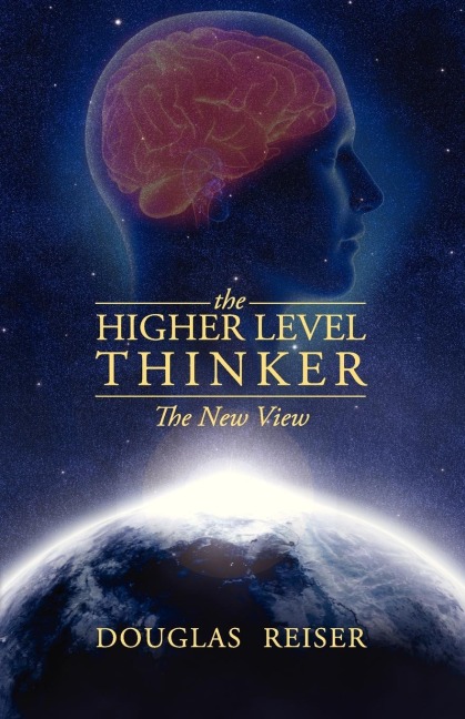 The Higher Level Thinker: The New View