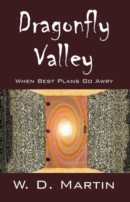 Dragonfly Valley: When Best Plans Go Awry