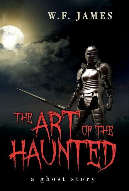 The Art of the Haunted: A Ghost Story
