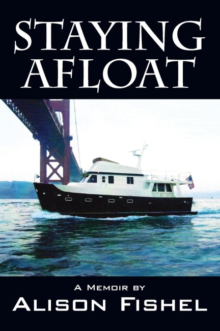 Staying Afloat: A Memoir by