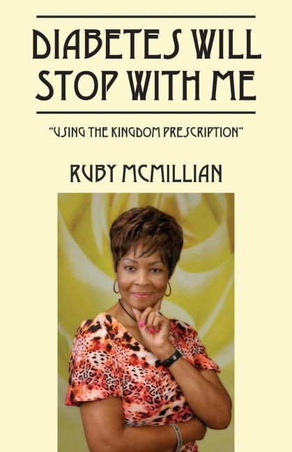 Diabetes Will Stop With Me: "Using The Kingdom Prescription"