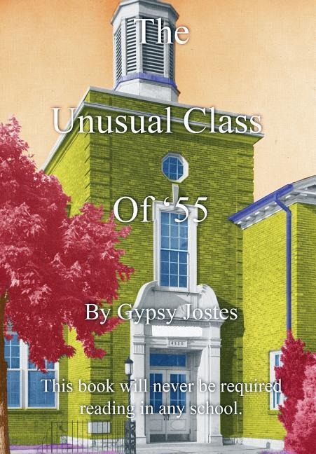 The Unusual Class of 55: This Book Will Never Be Required Reading