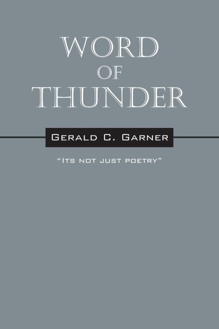 Word of Thunder: Its Not Just Poetry