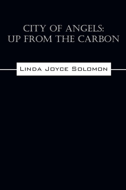 City of Angels: Up from the Carbon