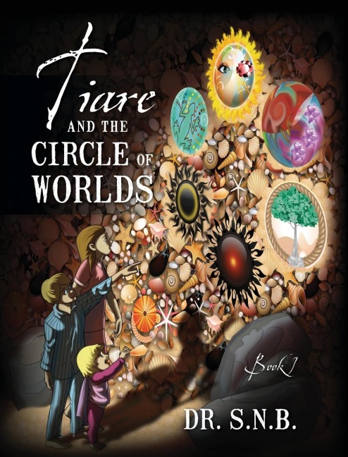 Tiare and the Circle of Worlds: Book 1