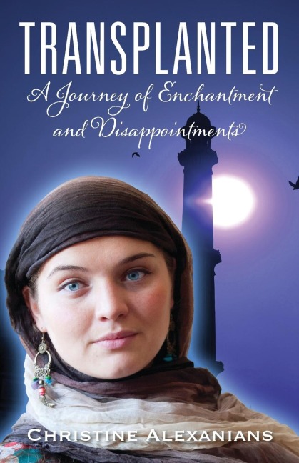 Transplanted: A Journey of Enchantment and Disappointments