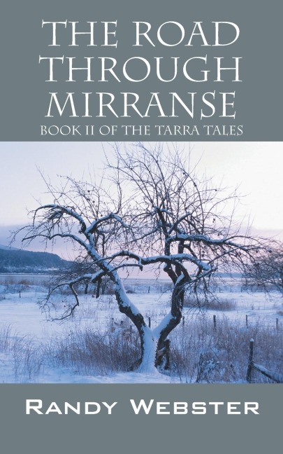 The Road Through Mirranse: Book II of the Tarra Tales
