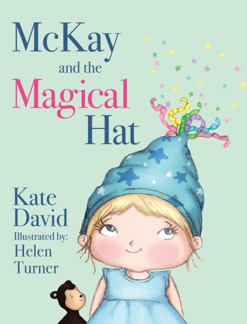 McKay and the Magical Hat: Illustrated by Helen Turner