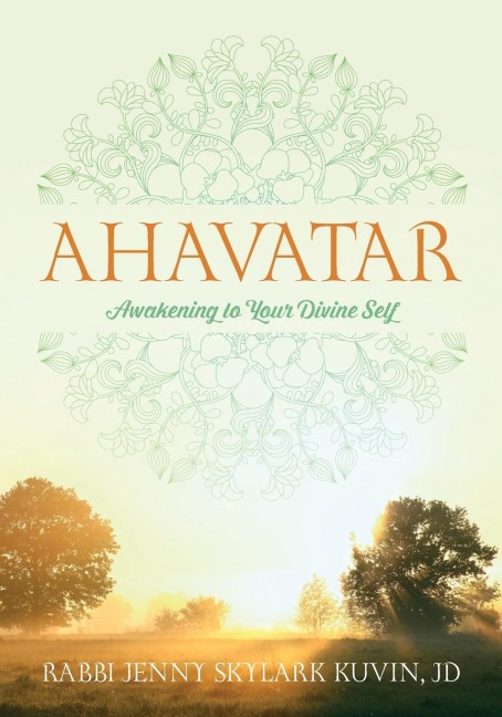Ahavatar: Awakening to Your Divine Self