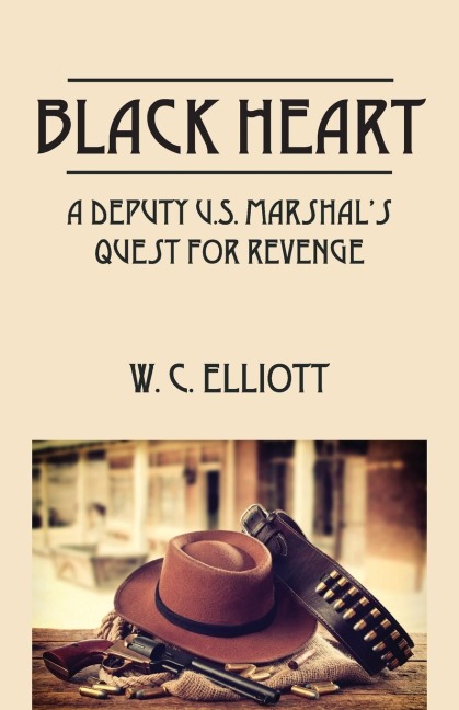 Black Heart: A Deputy U.S. Marshal's Quest for Revenge