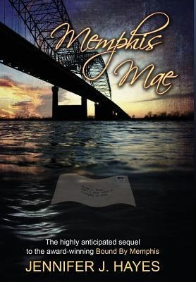 Memphis Mae: Memphis Mae the sequel to Bound By Memphis