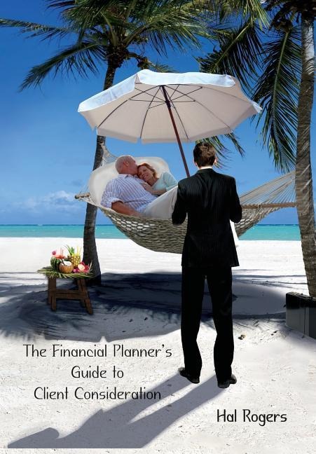 The Financial Planners Guide to Client Consideration