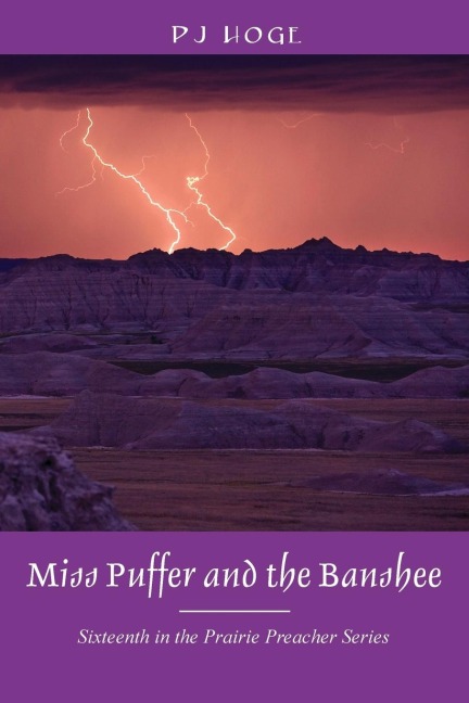 Miss Puffer and the Banshee: Sixteenth in the Prairie Preacher Series