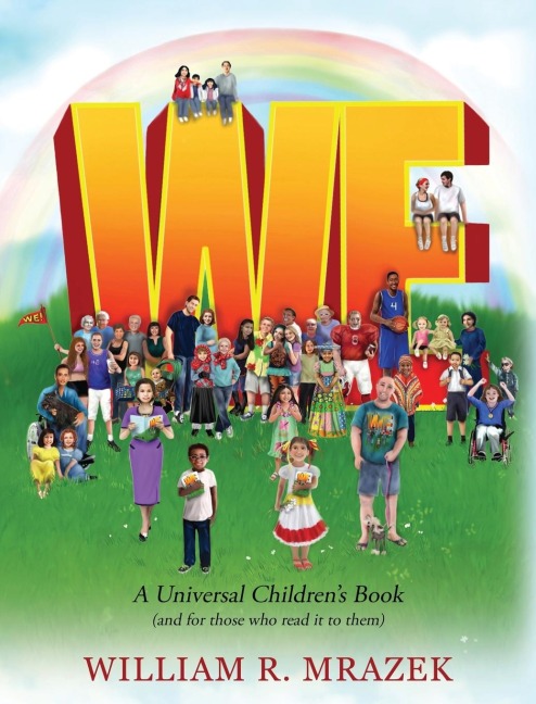 WE: A Universal Children's Book (and for those who read it to them)