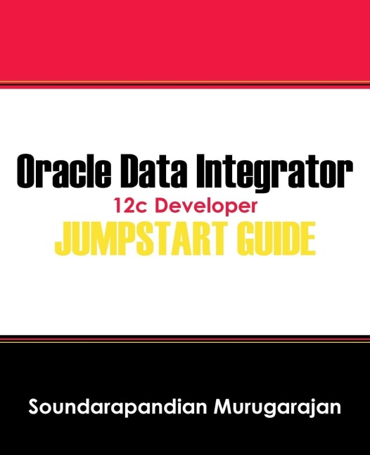 Oracle Data Integrator 12c Developer Jump Start Guide