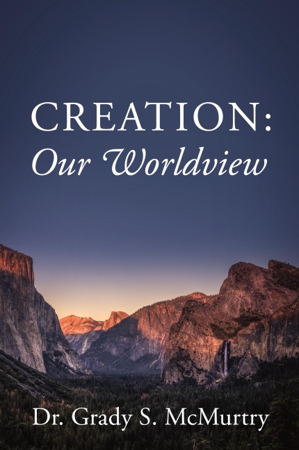 Creation: Our Worldview