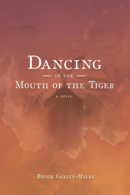 Dancing In The Mouth Of The Tiger